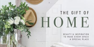 The Gift of Home: Beauty and Inspiration to Make Every Space a Special Place