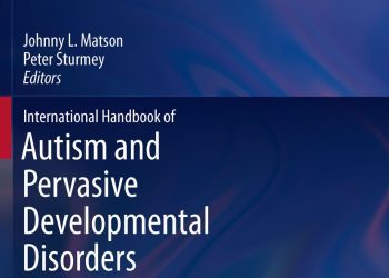 International Handbook of Autism and Pervasive Developmental Disorders (Autism and Child Psychopath…
