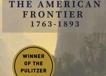 History of the American Frontier – 1763-1893