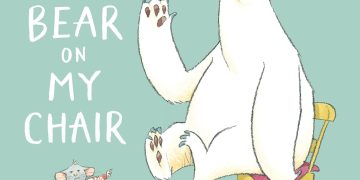 There’s a Bear on My Chair (Ross Collins’ Mouse and Bear Stories)